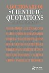 A Dictionary of Scientific Quotations