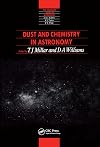 Dust and Chemistry in Astronomy (Series in Astronomy and Astrophysics)