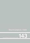 Electrostatics 1995 : proceedings of the 9th international conference, York, 2-5 April 1995