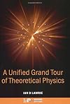 A Unified Grand Tour of Theoretical Physics, 2nd edition