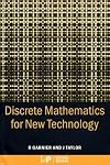 Discrete Mathematics for New Technology, Second Edition