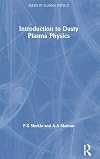 Introduction to Dusty Plasma Physics (Series in Plasma Physics)