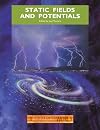 Static Fields and Potentials (The Physical World)