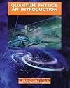 Quantum Physics: An Introduction (The Physical World)