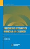 Soft Condensed Matter Physics in Molecular and Cell Biology (Scottish Graduate Series)