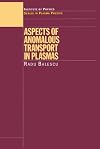 Aspects of Anomalous Transport in Plasmas (Series in Plasma Physics)