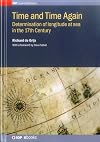 Time and Time Again: Determination of Longitude at Sea (IOP Expanding Physics)