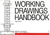 Working Drawings Handbook, Third Edition