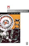 Foseco Non-Ferrous Foundryman's Handbook