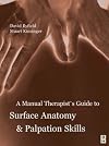 Manual Therapist's Guide to Surface Anatomy and Palpation Skills for Chiropractors