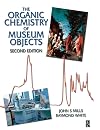 The Organic Chemistry of Museum Objects