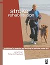 Stroke Rehabilitation: Guidelines for Exercise and Training to Optimize Motor Skill