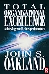 Total Organizational Excellence: Achieving World-class Performance