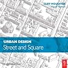 Urban Design: Street and Square, Third Edition