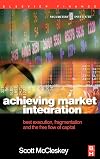 Achieving Market Integration: Best Execution, Fragmentation and the Free Flow of Capital (Securities Institute Global Capital Markets)