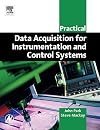 Practical Data Acquisition for Instrumentation and Control Systems (IDC Technology)