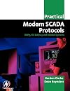 Practical Modern SCADA Protocols: DNP3, 60870.5 and Related Systems (IDC Technology (Paperback))