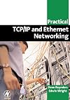 Practical TCP/IP and Ethernet Networking for Industry (Practical Professional Books)