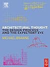 Architectural Thought:: the design process and the expectant eye