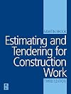 Estimating and Tendering for Construction Work, Third Edition (Estimating & Tendering for Construction Work)
