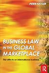 Business Law in the Global Marketplace: the effects on international business