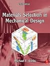 Materials Selection in Mechanical Design