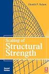 Scaling of Structural Strength, Second Edition