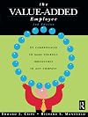 The Value-Added Employee, Second Edition: 31 Competencies to Make Yourself Irresistible to Any Company