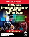 DSP Software Development Techniques for Embedded and Real-Time Systems (Embedded Technology)