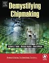 Demystifying Chipmaking