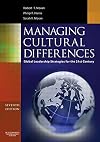 Managing Cultural Differences: Global Leadership Strategies for the 21st Century, 7th
