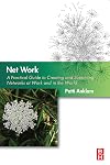 Net Work: A Practical Guide to Creating and Sustaining Networks at Work and in the World