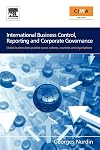 International Business Control, Reporting and Corporate Governance: Global business best practice across cultures, countries and organisations