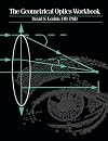 The Geometrical Optics Workbook