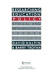 Researching education policy: Ethical and methodological issues (Studies in Mathematics Education Series)