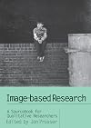 Image-Based Research: A Sourcebook for Qualitative Researchers