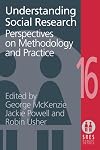 Understanding Social Research: Perspectives on Methodology and Practice (Social Research and Educational Studies Series)
