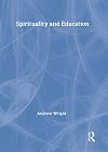 Spirituality and Education (Master Classes in Education Series)