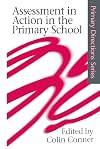 Assessment in action in the primary school