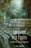 Landscape with Figures: The Final Part of His Autobiography (Biography, Letters & Diaries)