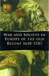 War and Society in Europe of the Old Regime 1618-1789