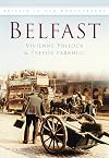 Belfast (In Old Photographs)