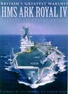 Britain's Greatest Warship: HMS Ark Royal IV
