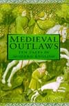 Medieval Outlaws: Ten Tales in Modern English
