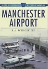 Manchester Airport, 1938-98 (Sutton's Photographic History of Aviation)