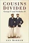 Cousins Divided: George V and Nicholas II