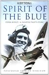 Spirit of the Blue: A Fighter Pilot's Story