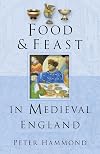 Food and Feast in Medieval England