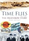 Time Flies: Heathrow at 60