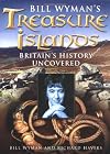 Bill Wyman's Treasure Islands: Britain's History Uncovered